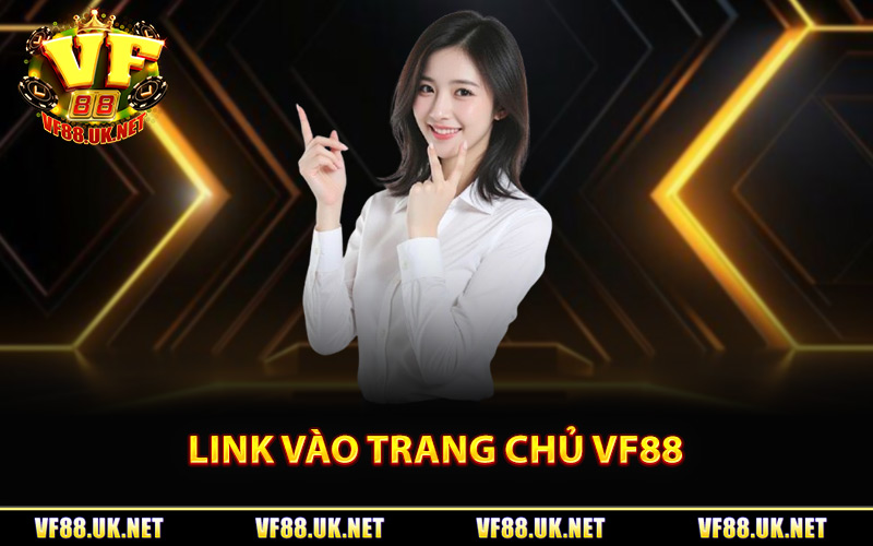 Link vào trang chủ VF88 mới nhất 2026
